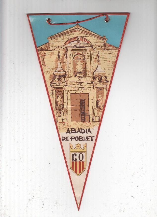 BANDERIN:  POBLET - Abadia de Poblet, Vista de la entrada.