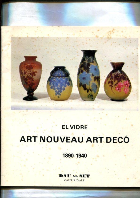 Catalogo exposicion 1979 Galeria D'Art Dau al Set sobre: El Vidre art Nouveau art Deco 1890-1940