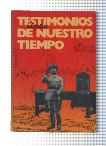Espejo de España num 19:Testimonios de la España de Nuestro Tiempo: Historia del Franquismo.
