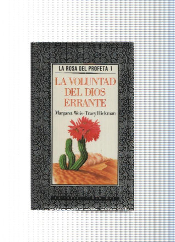 La Rosa del Profeta 1: La voluntad del Dios Errante