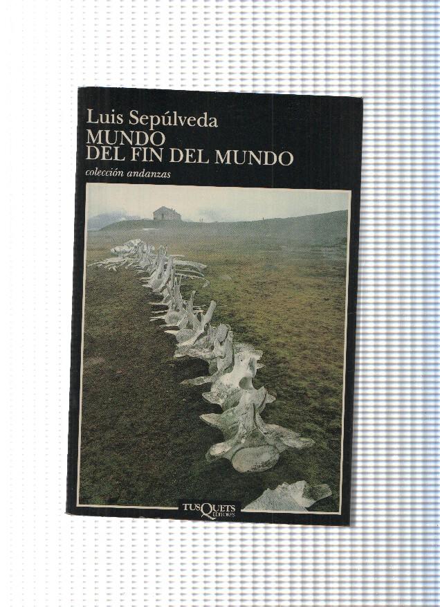 coleccion Andanzas numero 209: Mundo del fin del mundo