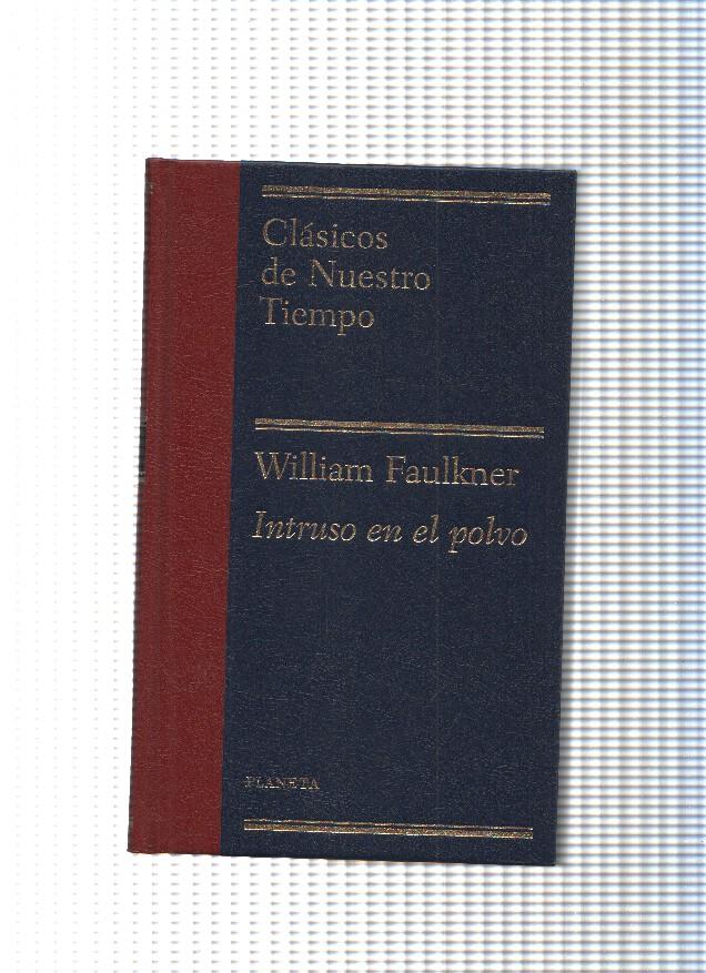 Coleccion Clasicos de Nuestro Tiempo : Intruso en el polvo