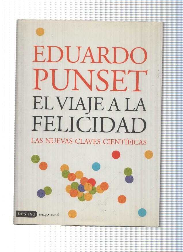 El viaje a la felicidad, las nuevas claves cientificas