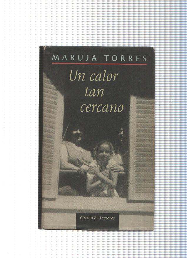 Circulo de Lectores: Un calor tan cercano