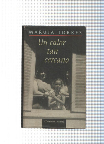 Circulo de Lectores: Un calor tan cercano