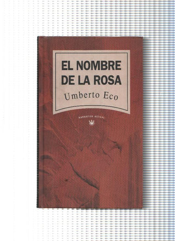 Narrativa actual numero 01: El nombre de la rosa