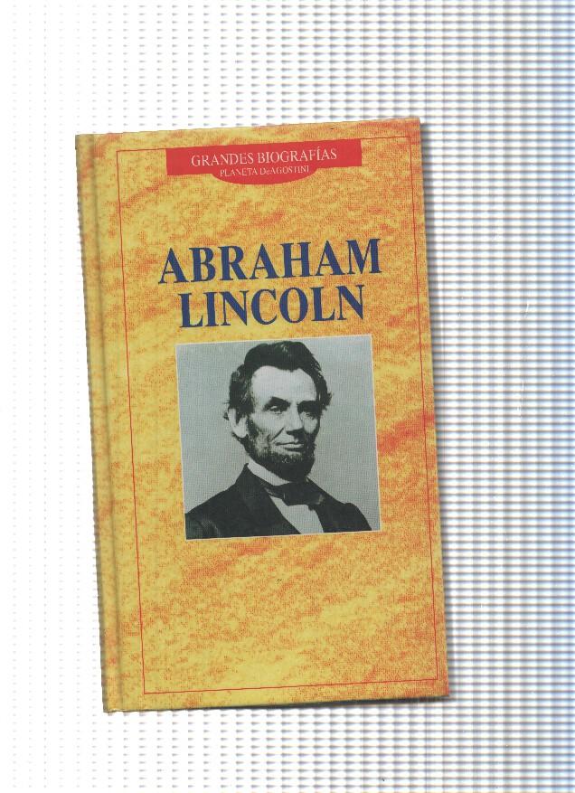 Grandes biografias Planeta Agostini num. 69: Abraham Lincoln