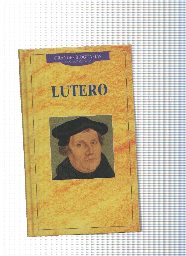 Grandes biografias Planeta Agostini num. 41: Lutero