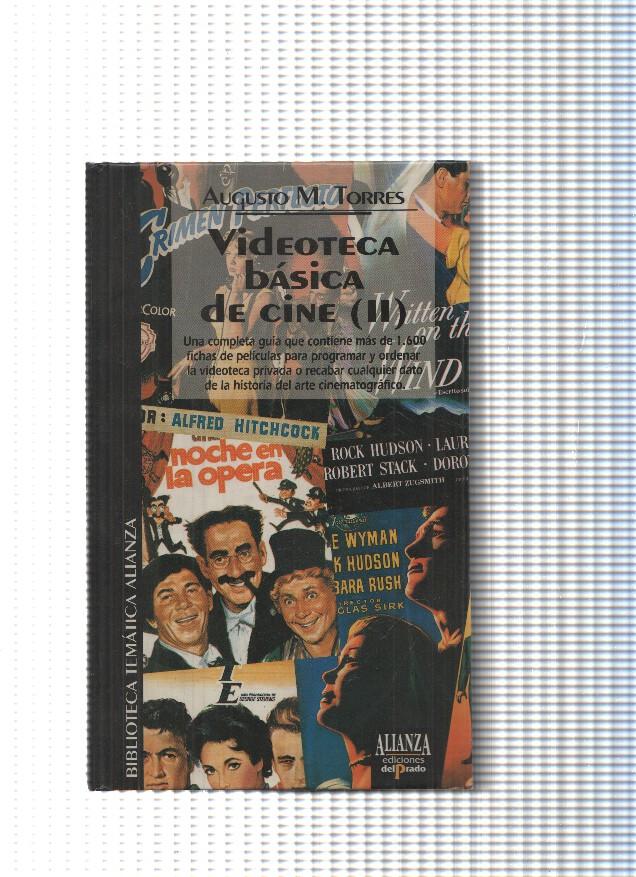 Biblioteca Tematica Alianza num. 76: Videoteca basica del cine ( II )