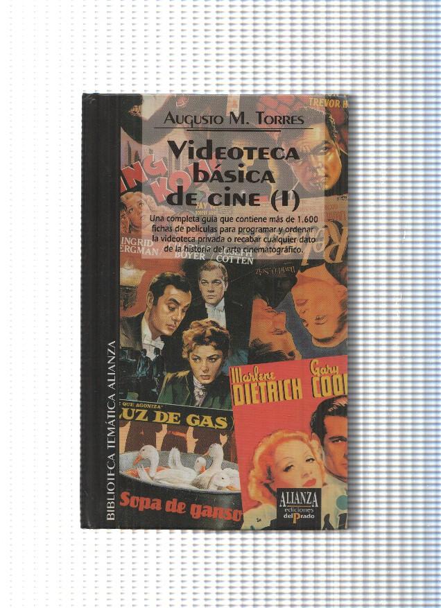 Biblioteca Tematica Alianza numero 75: Videoteca basica del cine ( I )