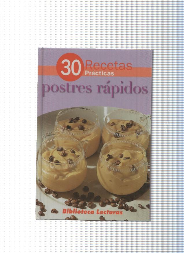 Biblioteca Lecturas: 30 recetas en 30 minutos: Postres rapidos