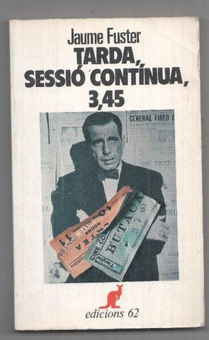 Tarda, sessio continua, 3,45 (tercera edicion)