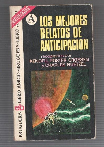 Libro amigo numero 107: Los mejores relatos de anticipacion