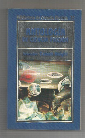 Biblioteca de ciencia ficcion numero 27: Antologia de Ciencia Ficcion