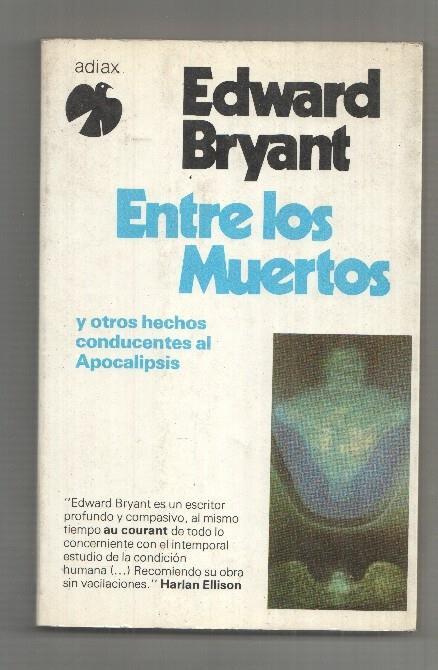 Entre los muertos, y otros hechos conducentes al Apocalipsis