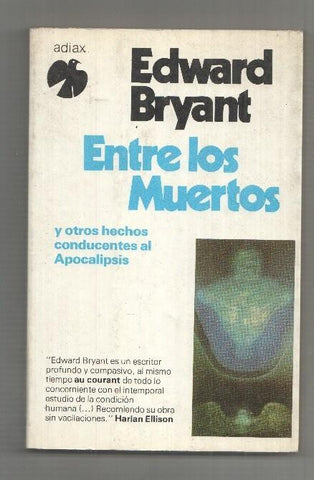 Entre los muertos, y otros hechos conducentes al Apocalipsis