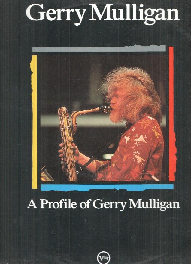LP: Gerry Mulligan, A profile of Gerry Mulligan - Maestros del Jazz