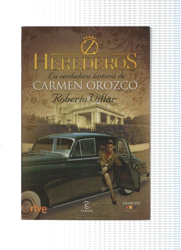 Herederos: La verdadera historia de Carmen Orozco