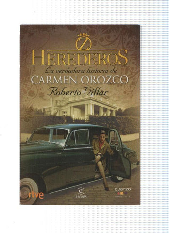 Herederos: La verdadera historia de Carmen Orozco