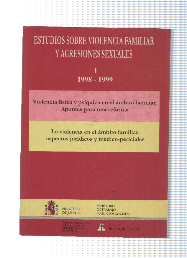 Estudio sobre violencia familiar y agresiones sexuales Tomo I : 1998-1999