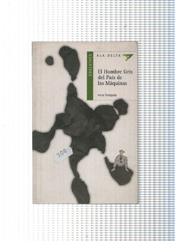 coleccion Ala Delta num. 24: El hombre gris de pais de las maquinas