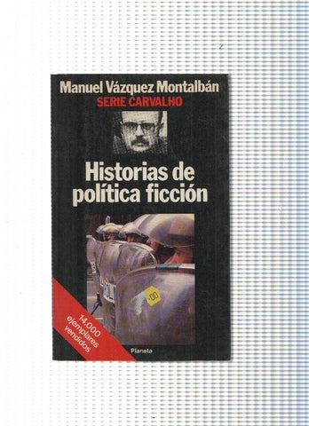 Serie Carvalho num. 11: Historias de politica ficcion