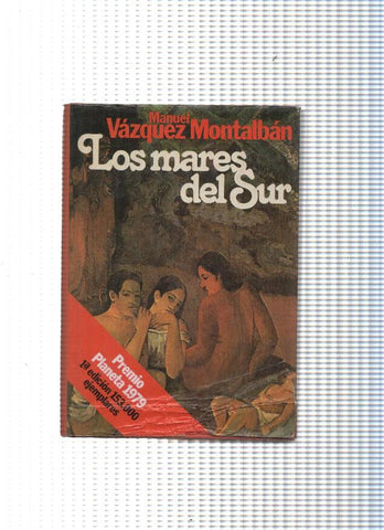 Autores españaoles e hispanoamericanos: Los mares del Sur (primera edicion edicon 1979)