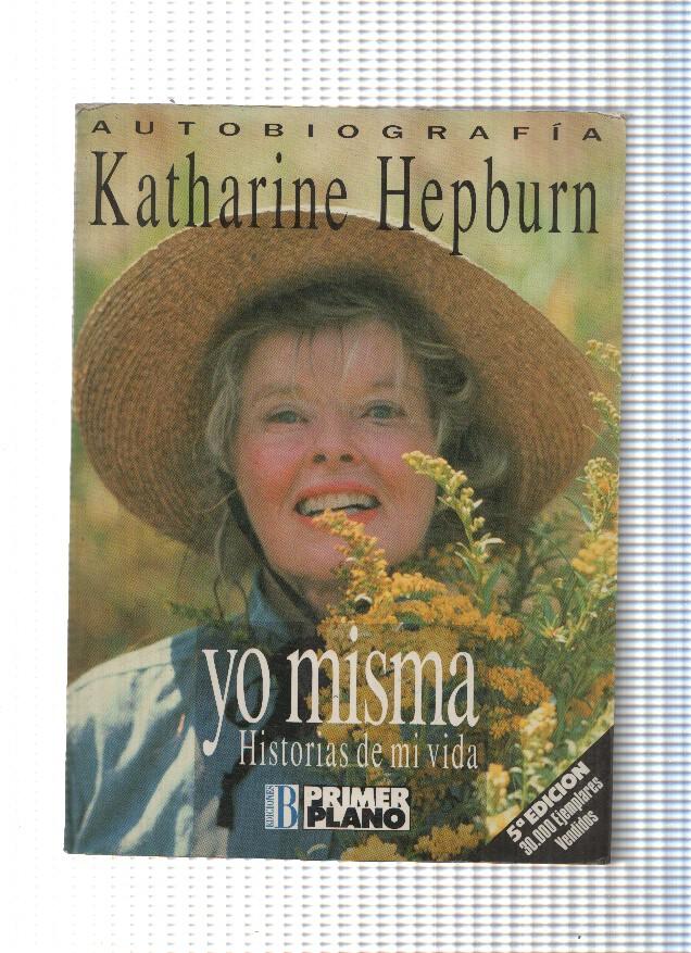 Katharine Hepburn: Yo misma. Historias de mi vida