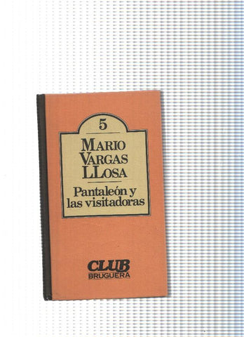coleccion de Literatura Universal num. 05: Pantaleon y las visitadoras
