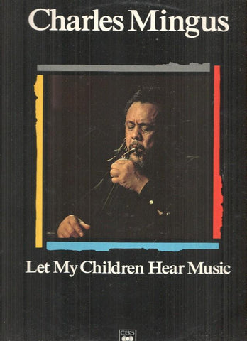 LP: Charles Mingus, Let my Children Hear Music - Maestros del Jazz