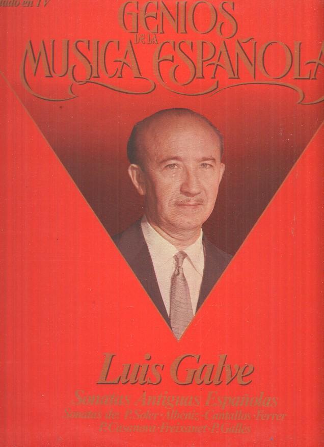 LP: Luis Galve - Genios de la Musica Española