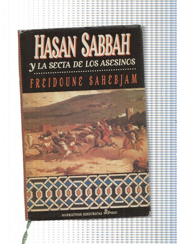 Narrativas Historicas: Hasan Sabbah y la secta de los asesinos