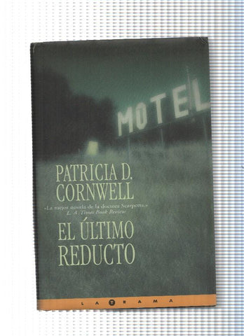 Coleccion La Trama: El ultimo reducto
