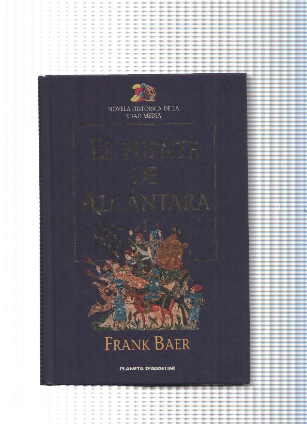 Novela Historica de La Edad Media: El Puente de Alcantara, volumen I