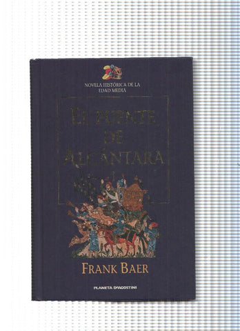 Novela Historica de La Edad Media: El Puente de Alcantara, volumen I