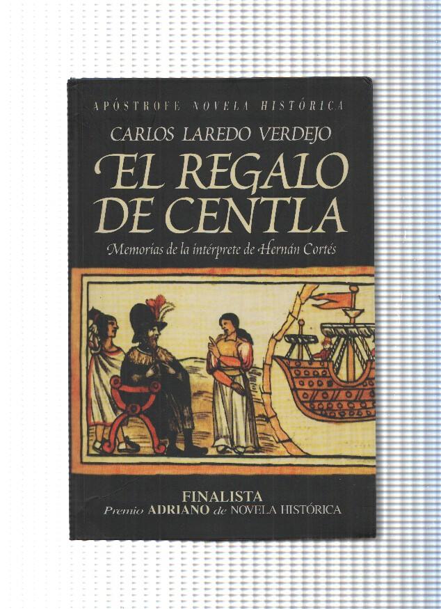 coleccion Novela Historica num. 06: El regalo de Centla