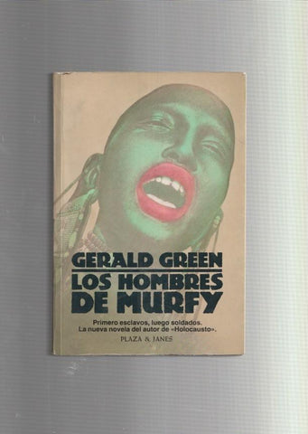 Los Hombres de Murfy: primero esclavos, luego soldados