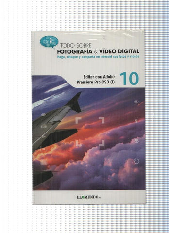 Todo sobre fotografia & Video digital n.10: Editar con Adobe Premiere Pro CS3(I)