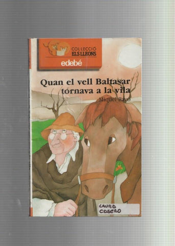 Col-leccio Els Lleons: Quan el vell Baltasar tornava a la vila