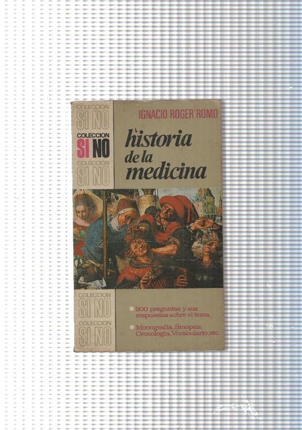 Coleccion SI NO numero 4: Historia de la medicina