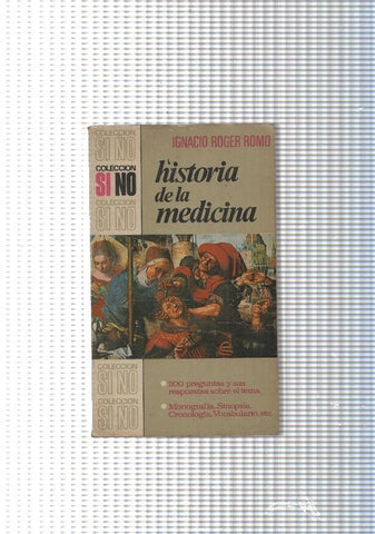 Coleccion SI NO numero 4: Historia de la medicina
