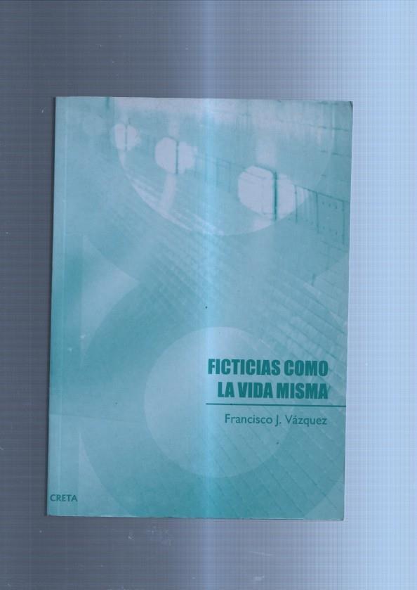 Ficticias como la vida misma