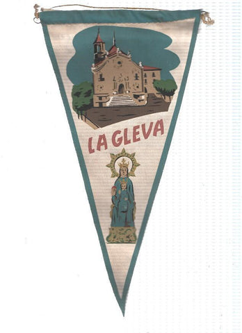 BANDERIN: LA GLEVA (Barcelona) - Ilustracion del Santuario de la Gleva y Virgen