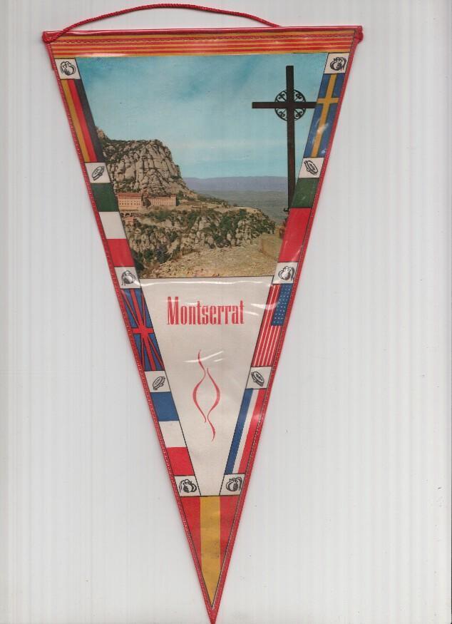 Banderin: MONTSERRAT, Barcelona - Imagen de la Cruz de San Miquel y Basilica al fondo