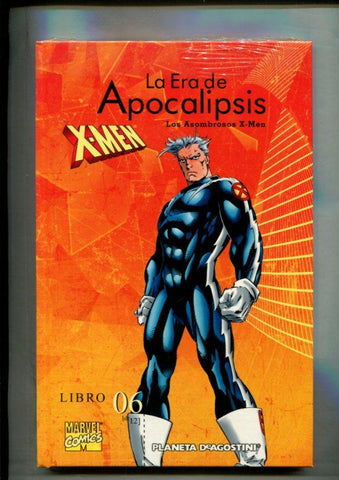 X Men La era de apocalipsis libro 06: Los asombrosos X Men