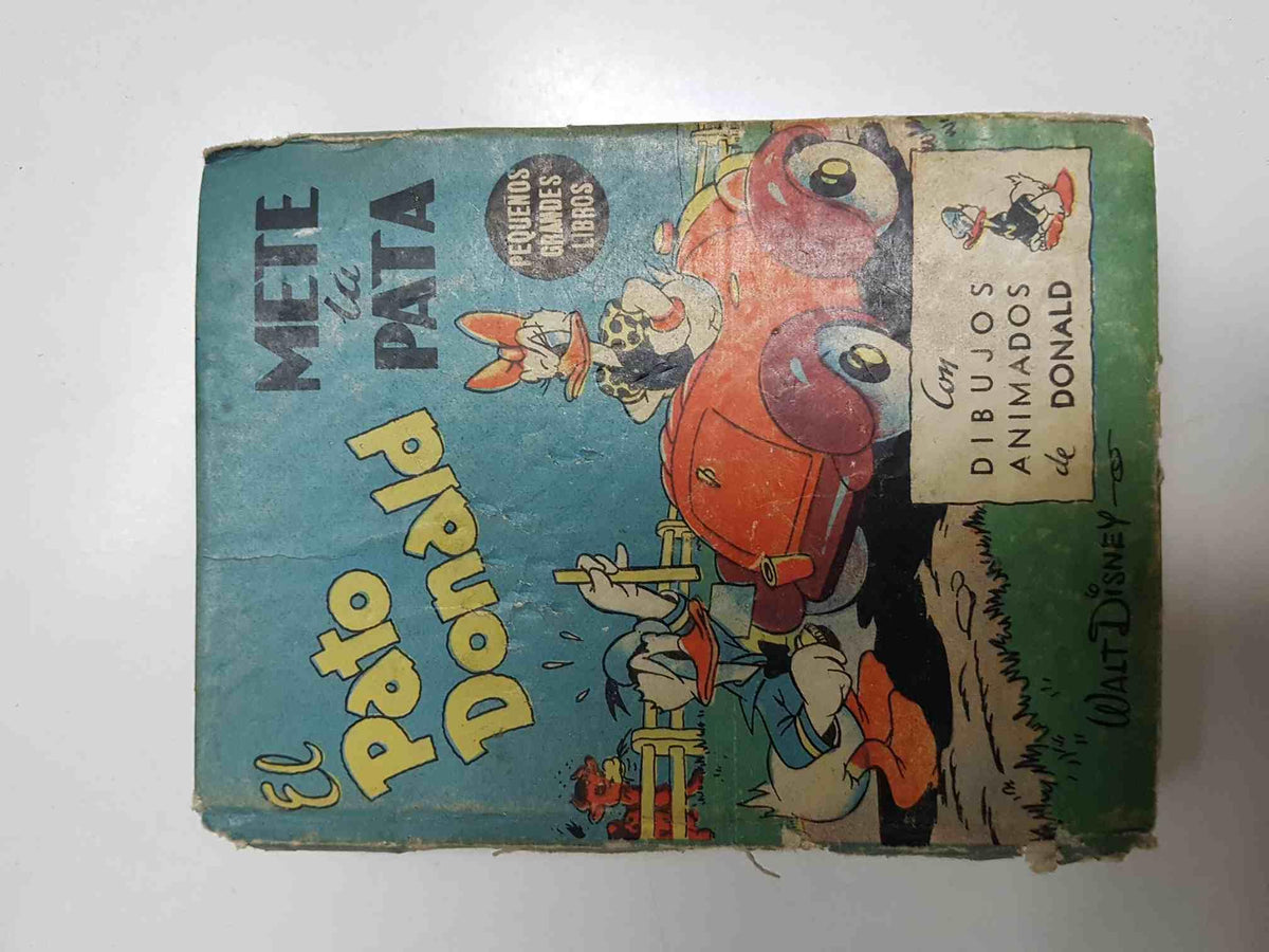 Coleccion Pequeños Grandes Libros: El Pato Donald mete la pata
