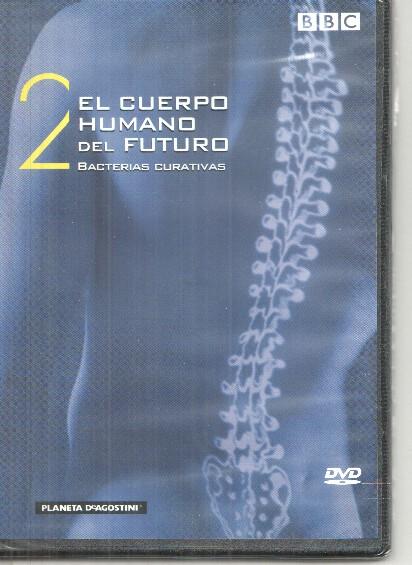 DVD: BBC: El cuerpo humano del futuro. Bacterias curativas