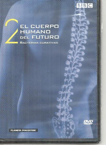 DVD: BBC: El cuerpo humano del futuro. Bacterias curativas