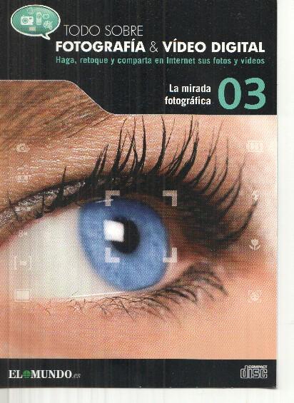 DVD: Fotografia&Video Digital numero 03: La mirada fotografica
