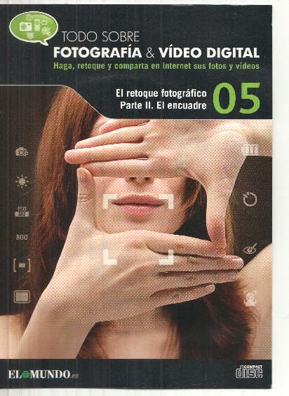 DVD: Fotografia&Video Digital numero 05: El retoque fotografico, parte II: el encuadre